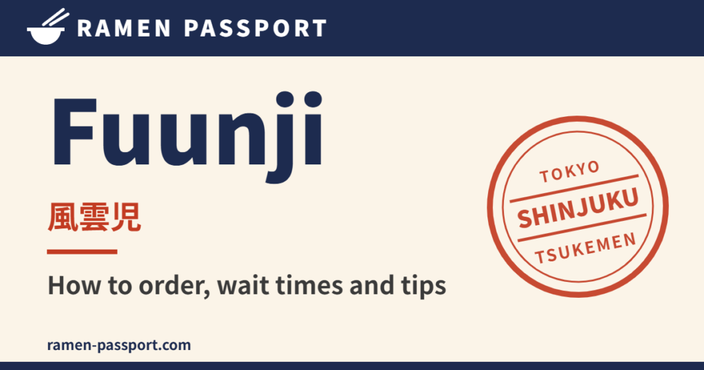 Fuunji tsukemen in Shinjuku – Ramen Passport